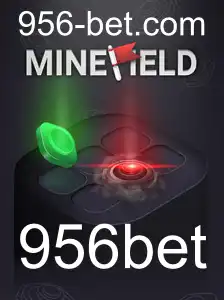 Descubra o Empolgante Mundo de MineField com 956bet